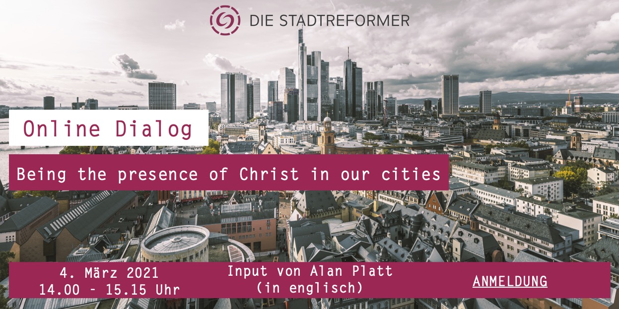 Being the presence of Christ in our cities