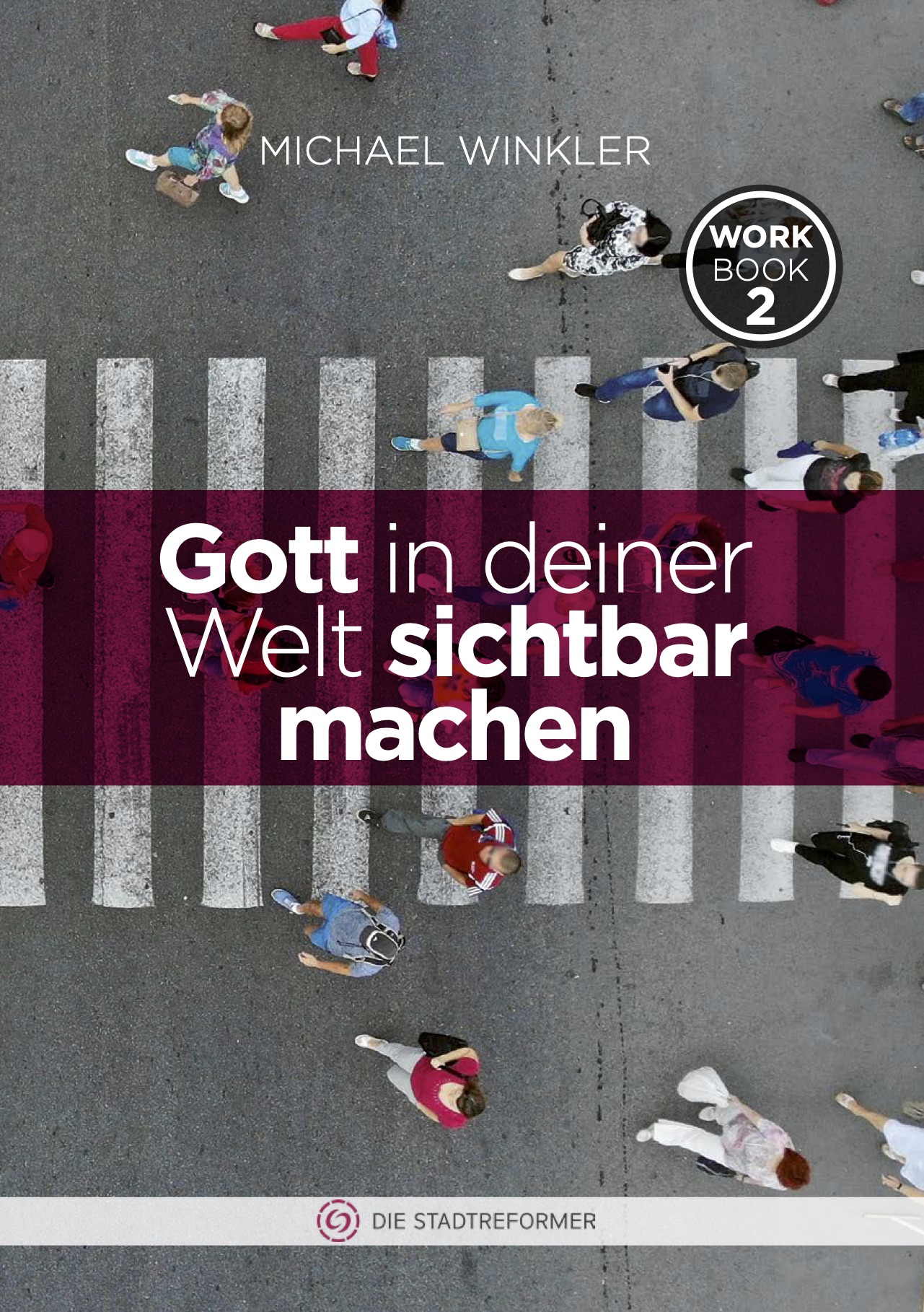 Cover_Gott_in_deiner_Welt_sichtbar_machen