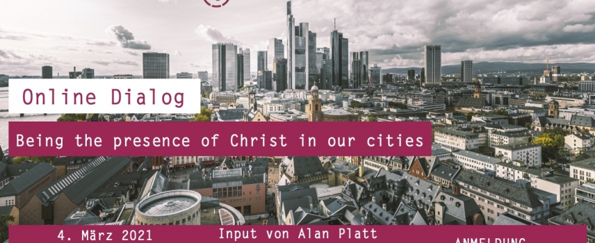Being the presence of Christ in our cities