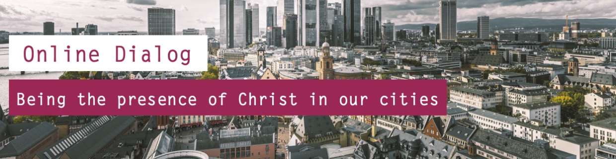 Being the presence of Christ in our cities