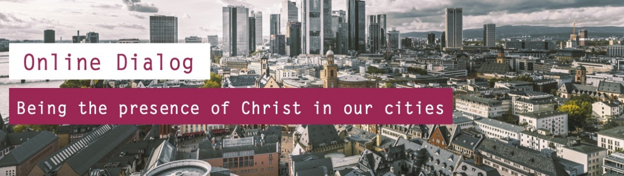 Being the presence of Christ in our cities